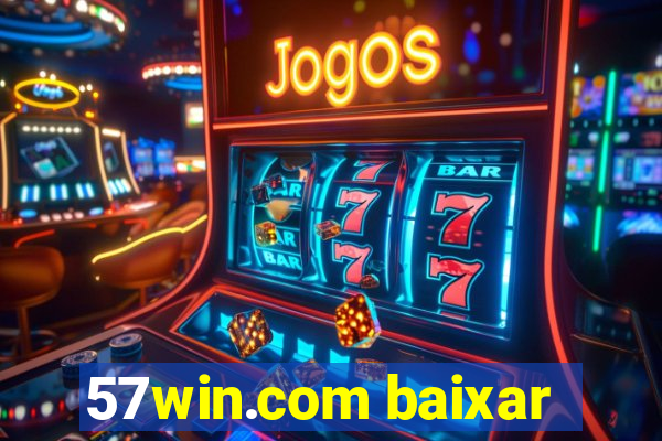 57win.com baixar